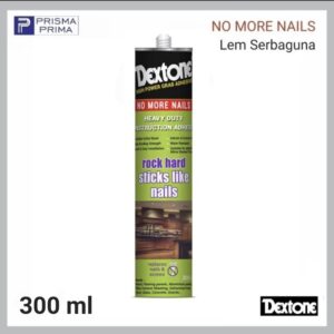 Dextone NO MORE NAILS Lem Tanpa Paku Keramik Kayu Metal Batu Nail